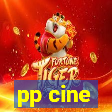 pp cine